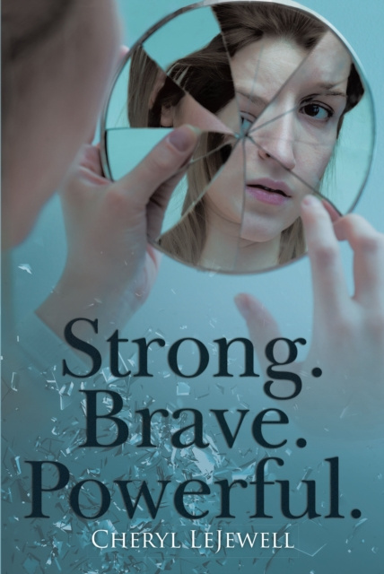 E-knjiga Strong. Brave. Powerful. Cheryl LeJewell