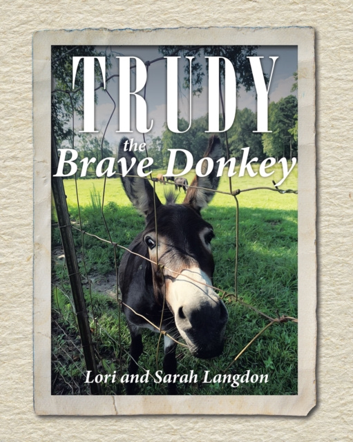E-Book Trudy the Brave Donkey Lori