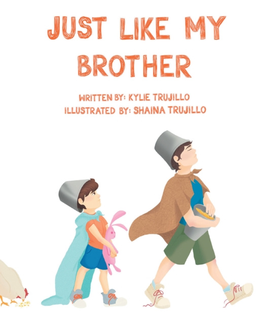 E-book Just Like My Brother Kylie Trujillo