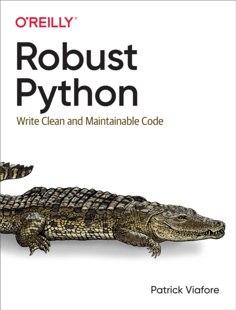 E-könyv Robust Python Patrick Viafore