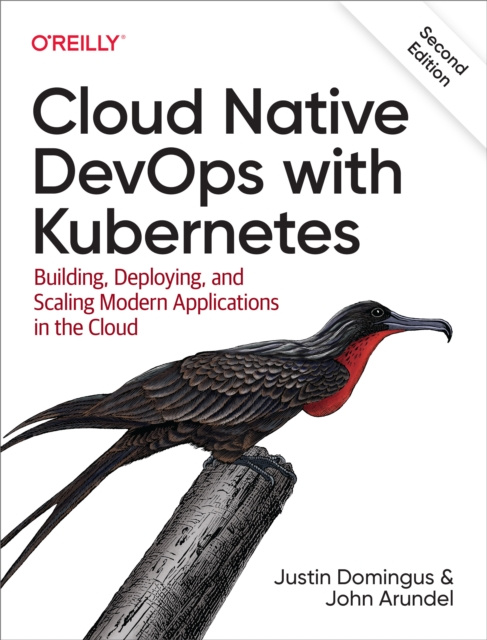 ebook Cloud Native DevOps with Kubernetes Justin Domingus