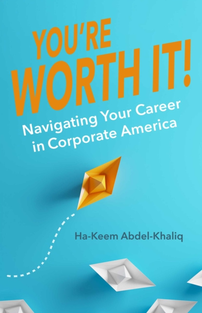 E-knjiga You're Worth It! Ha-Keem Abdel-Khaliq