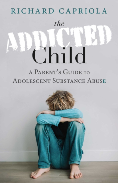 E-knjiga Addicted Child Richard Capriola
