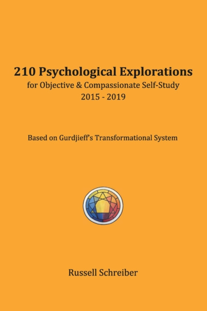 E-kniha 210 Psychological Explorations for Objective & Compassionate Self-Study Russell Schreiber