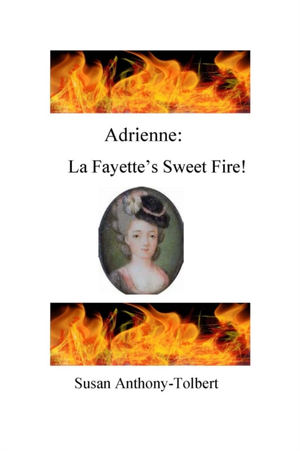 E-knjiga Adrienne: La Fayette's Sweet Fire Susan Anthony-Tolbert