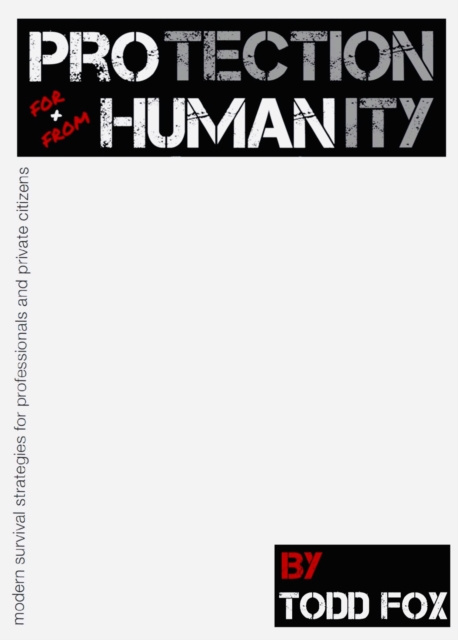 E-knjiga Protection for & from Humanity Todd Fox