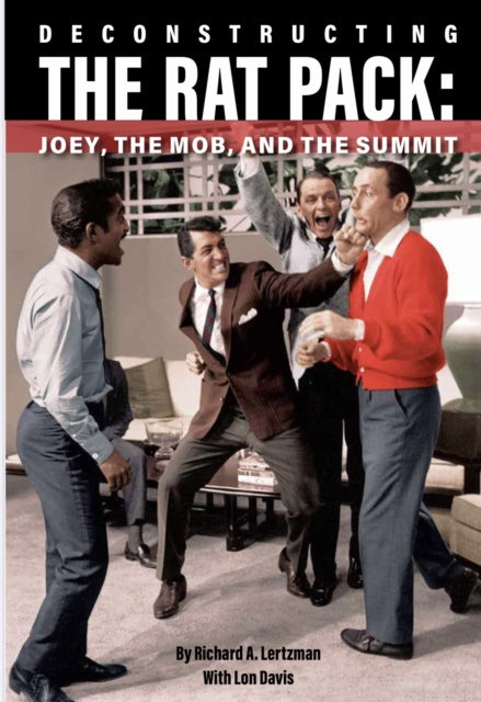 E-knjiga Deconstructing The Rat Pack Richard A. Lertzman