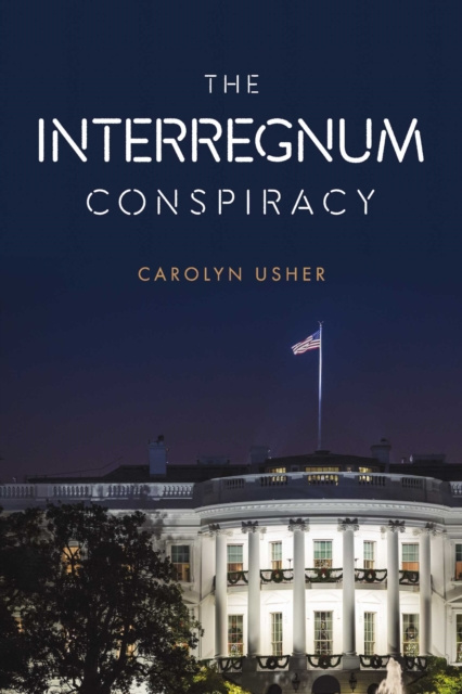 E-knjiga Interregnum Conspiracy Carolyn Usher