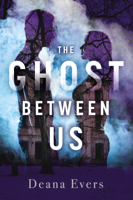 E-knjiga Ghost Between Us Deana Evers