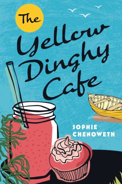 E-knjiga Yellow Dinghy Cafe Sophie Chenoweth