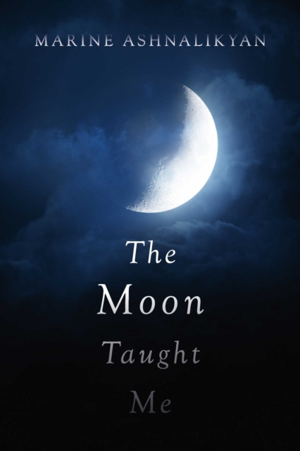 E-knjiga Moon Taught Me Marine Ashnalikyan