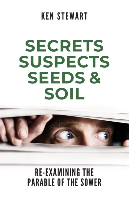 E-kniha Secrets, Suspects, Seeds & Soil Ken Stewart