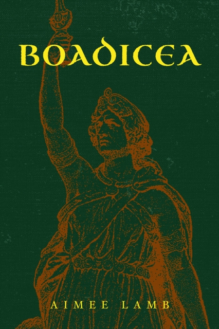 E-book Boadicea Aimee Lamb