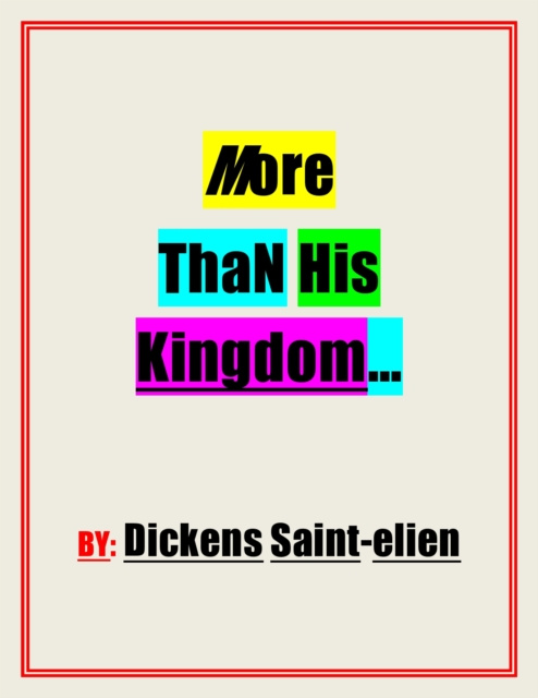 E-knjiga More Than His Kingdom Dickens Saint-elien