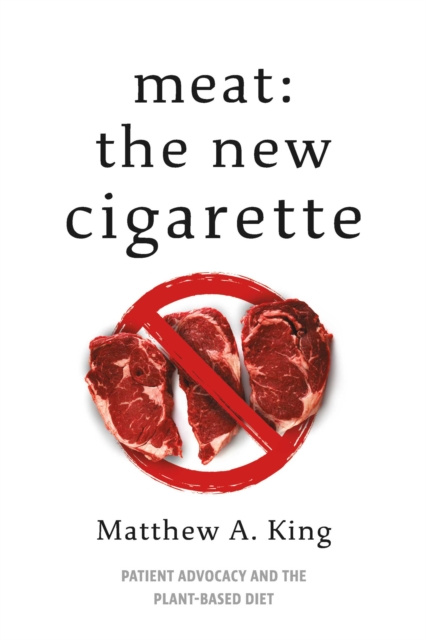 E-knjiga Meat: The New Cigarette Matthew A. King