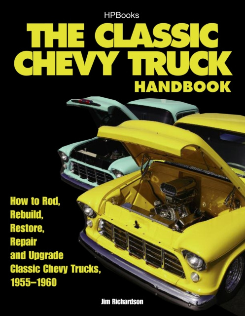 Libro elettronico Classic Chevy Truck Handbook HP 1534 Jim Richardson