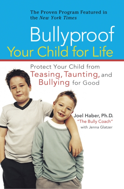 E-kniha Bullyproof Your Child For Life Joel Haber