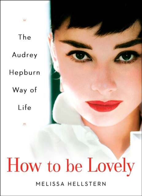 E-book How to be Lovely Melissa Hellstern