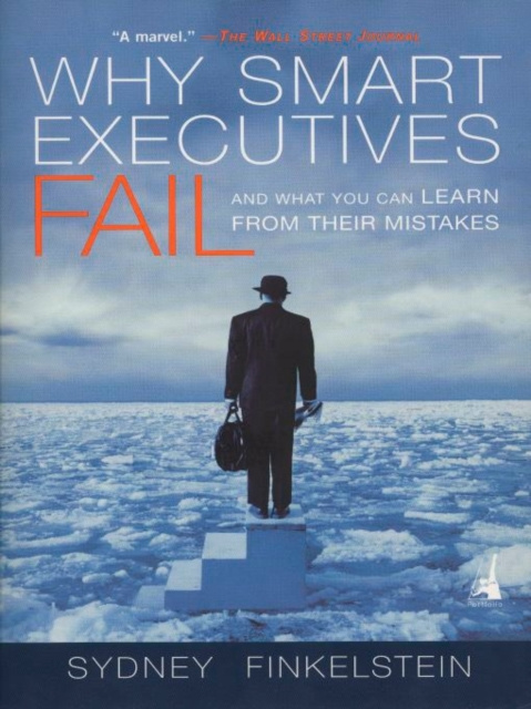 E-knjiga Why Smart Executives Fail Sydney Finkelstein
