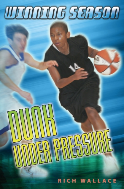 E-knjiga Dunk Under Pressure #7 Rich Wallace