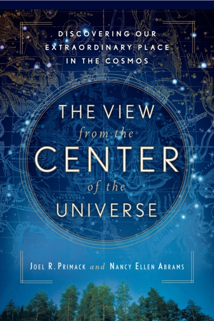 E-kniha View From the Center of the Universe Joel R. Primack