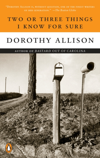 E-book Two or Three Things I Know for Sure Dorothy Allison