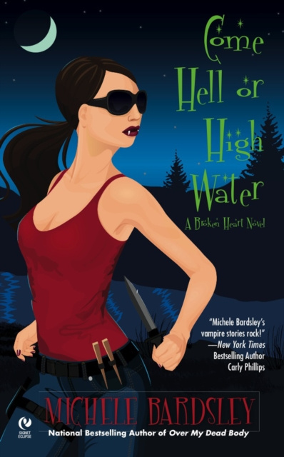 E-book Come Hell or High Water Michele Bardsley