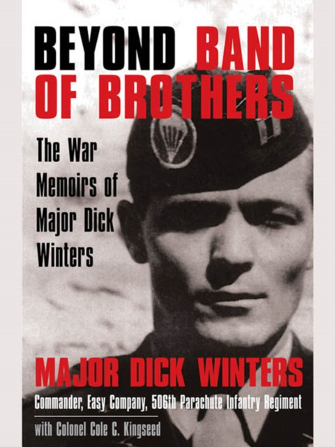 E-kniha Beyond Band of Brothers Dick Winters