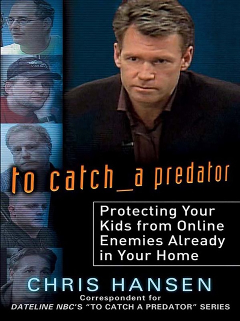 E-knjiga To Catch a Predator Chris Hansen