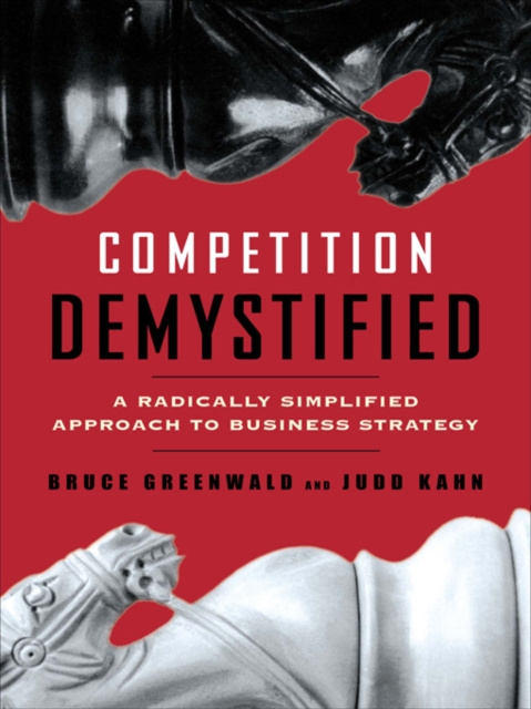 E-kniha Competition Demystified Bruce C. Greenwald