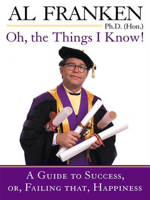 E-Book Oh, the Things I Know! Al Franken