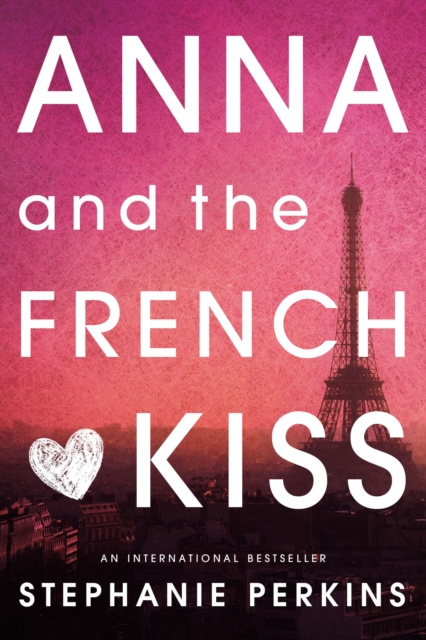 E-kniha Anna and the French Kiss Stephanie Perkins