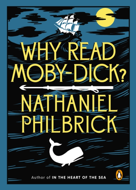 E-knjiga Why Read Moby-Dick? Nathaniel Philbrick