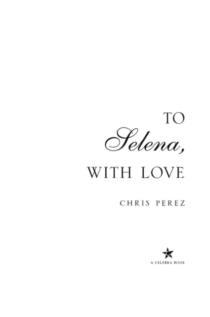E-kniha To Selena, with Love Chris Perez