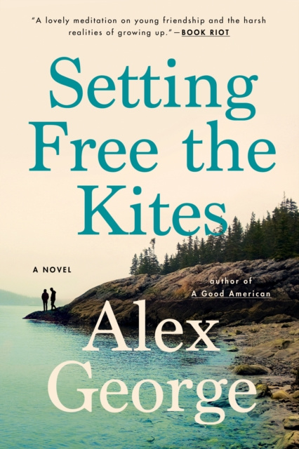 E-book Setting Free the Kites Alex George