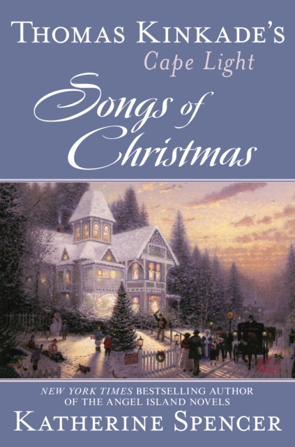 E-kniha Thomas Kinkade's Cape Light: Songs of Christmas Thomas Kinkade