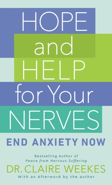 E-book Hope and Help for Your Nerves Claire Weekes