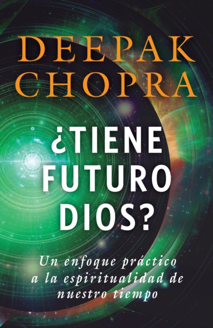 E-kniha Tiene futuro Dios? M.D. Deepak Chopra