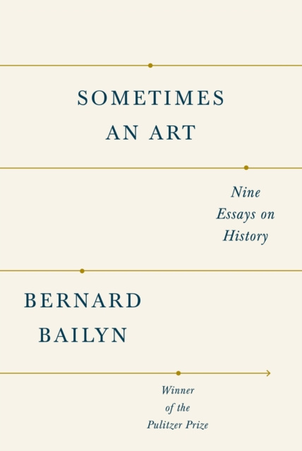 E-knjiga Sometimes an Art Bernard Bailyn