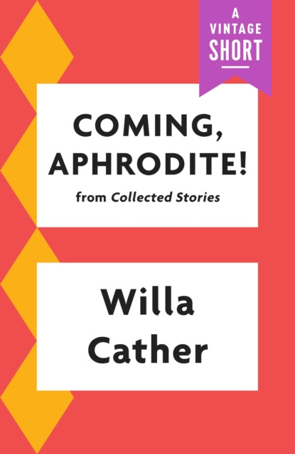 E-knjiga Coming, Aphrodite Willa Cather