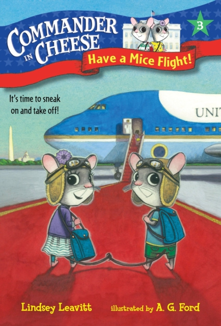 E-kniha Commander in Cheese #3: Have a Mice Flight! Lindsey Leavitt