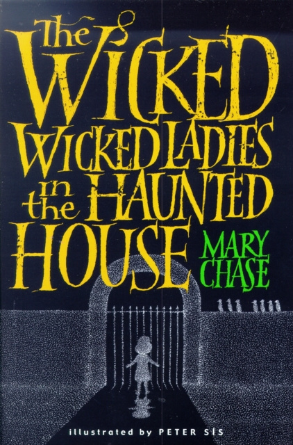 E-kniha Wicked, Wicked Ladies in the Haunted House Mary Chase