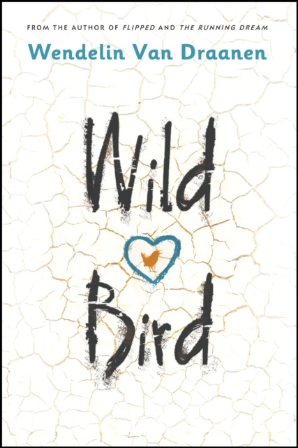 E-kniha Wild Bird Wendelin Van Draanen