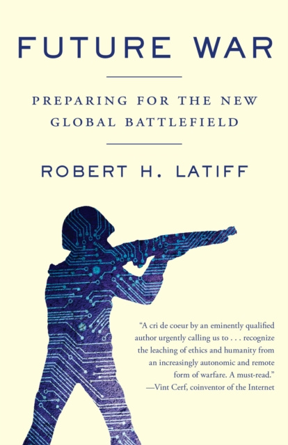 E-knjiga Future War Robert H. Latiff