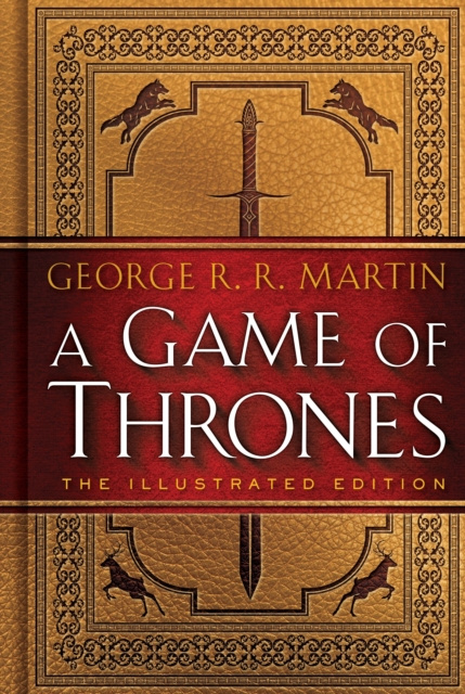 E-kniha Game of Thrones: The Illustrated Edition George R. R. Martin