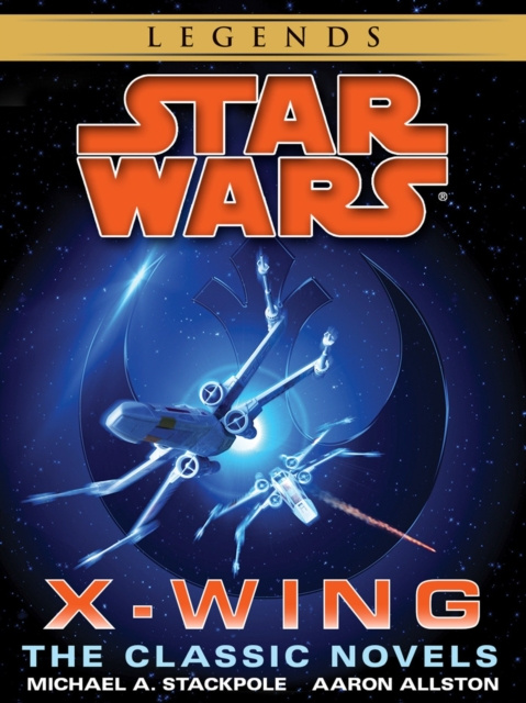 E-kniha X-Wing Series: Star Wars Legends 10-Book Bundle Michael A. Stackpole