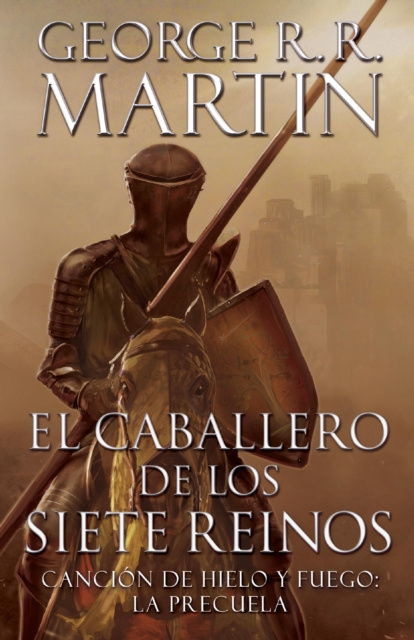 E-kniha El caballero de los Siete Reinos [Knight of the Seven Kingdoms-Spanish] George R. R. Martin