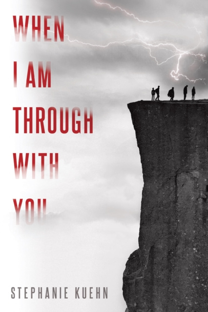 E-book When I Am Through with You Stephanie Kuehn