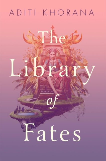E-kniha Library of Fates Aditi Khorana