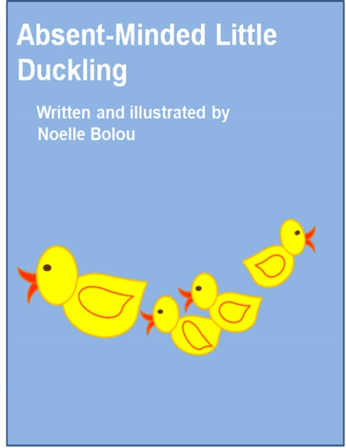 E-knjiga Absent-Minded Little Duckling Bolou Noelle Bolou